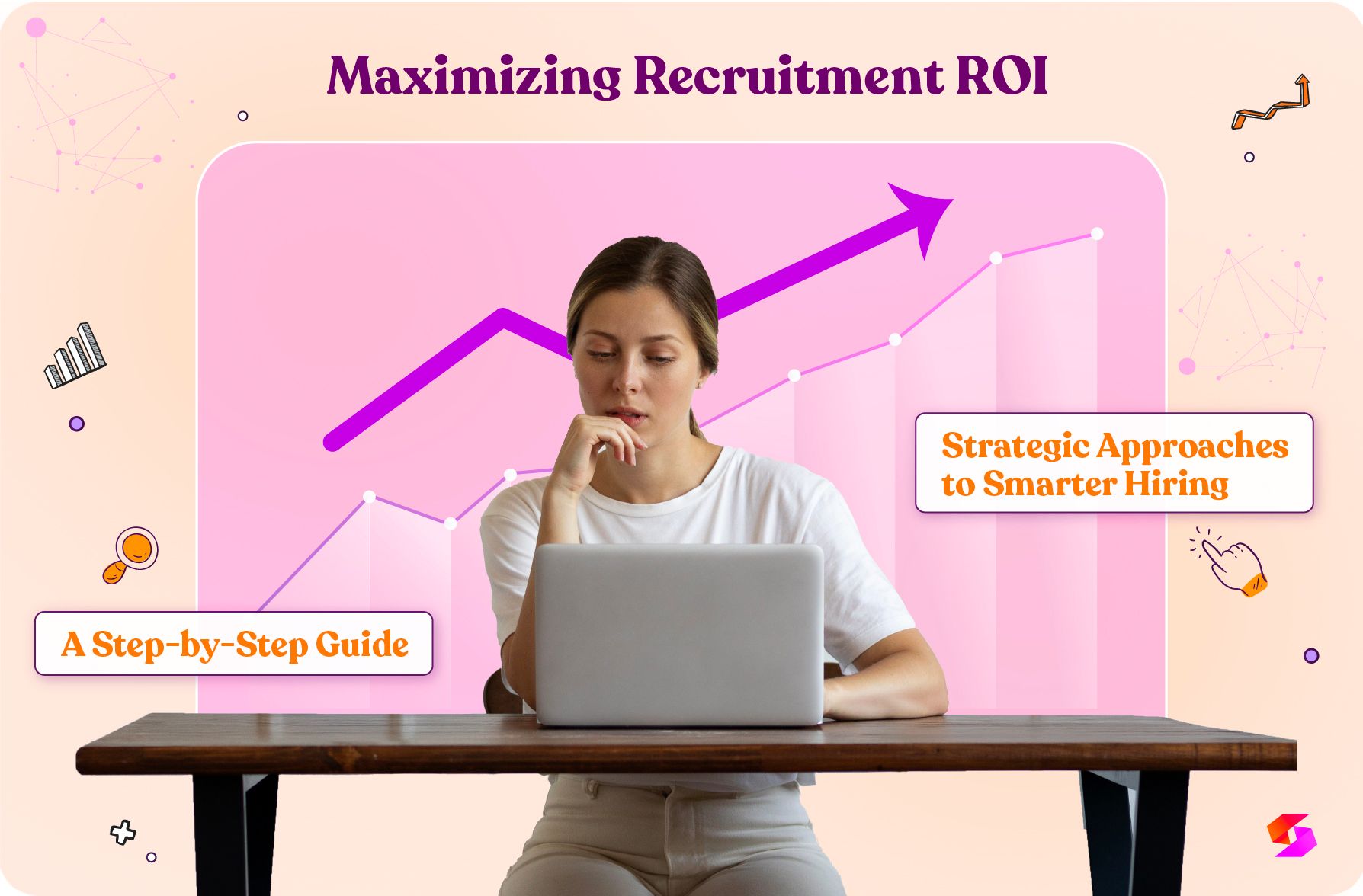 Recruitment ROI Explained + Steps, Tools & 5 Ways to Boost