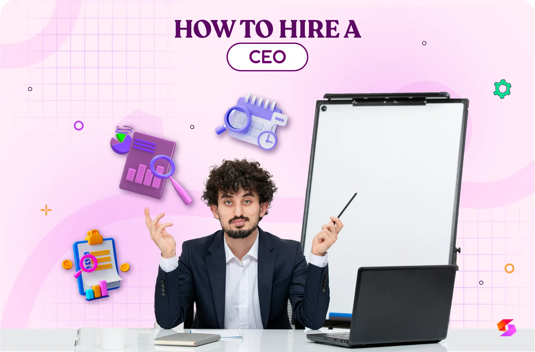 How to Hire a CEO: 7-Step Process, Tools & Strategies